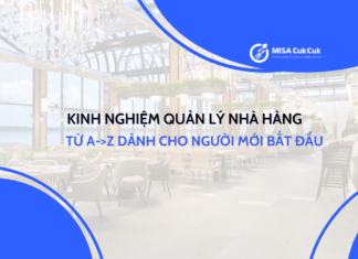 Tổng hợp kinh nghiệm quản lý nhà hàng từ A->Z dành cho người mới bắt đầu