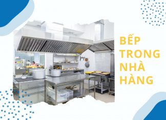 Thiết kế bếp nhà hàng và 4 lỗi sai ngớ ngẩn rất dễ mắc phải