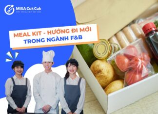 Meal Kit: Hướng đi mới cho chủ quán, khi mọi món ăn đều có thể giao tận nhà Meal Kit - Hướng đi mới trong ngành F&B