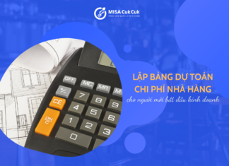Lập bảng dự toán chi phí mở nhà hàng cho người mới bắt đầu kinh doanh Lập bảng dự toán chi phí nhà hàng