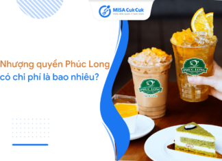 Giá nhượng quyền Phúc Long là bao nhiêu? Nhượng quyền Phúc Long Coffee & Tea