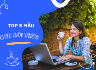 Top 8 mẫu quán cà phê vườn đẹp không thể bỏ qua Mẫu cà phê sân vườn đẹp
