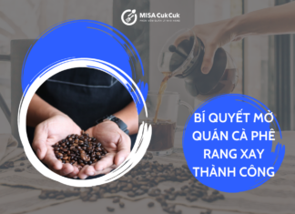 Mở quán cafe rang xay cần bao nhiêu vốn? Bí quyết thành công mở quán cà phê rang xay thành công