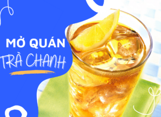 Hướng dẫn chi tiết mở quán trà chanh: chi phí, setup và vận hành