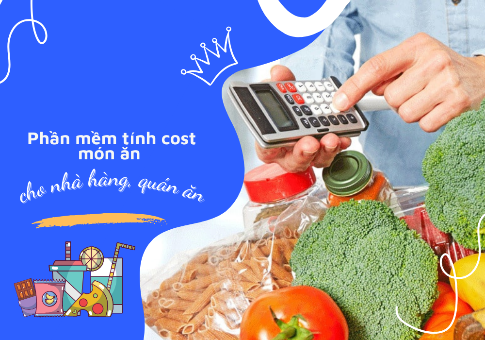 phan-mem-tinh-cost-mon-an phần mềm tính cost món ăn