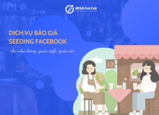 Review từ A -> Z dịch vụ báo giá seeding Facebook nhà hàng, quán ăn, quán cafe