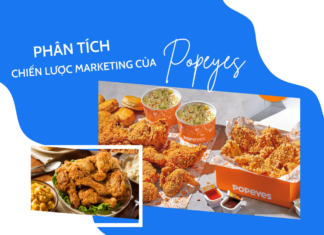 Phân tích chiến lược marketing của Popeyes – thương hiệu fast food hàng đầu thế giới Chiến lược marketing của Popeyes