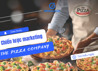Chiến lược marketing The Pizza Company – chuỗi nhà hàng pizza phong vị Ý Chiến lược marketing The Pizza Company
