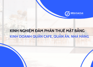Kinh nghiệm đàm phán thuê mặt bằng kinh doanh quán cafe, quán ăn, nhà hàng