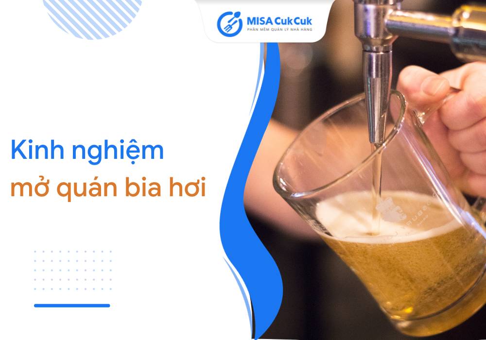 mo-quan-bia-hoi Kinh nghiệm mở quán bia hơi