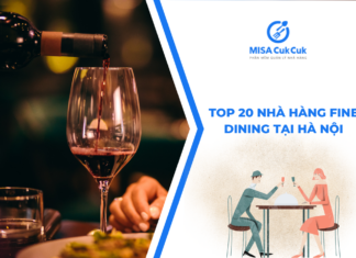TOP 20 nhà hàng Fine Dining tại Hà Nội sang trọng và đẳng cấp