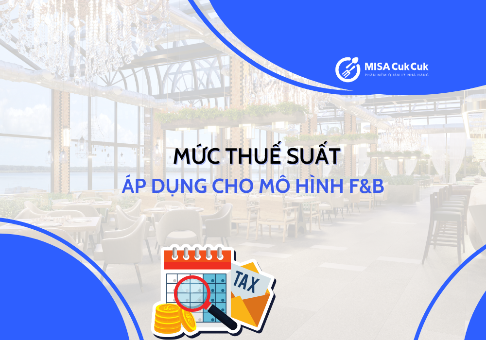muc-thue-suat Thuế suất áp dụng cho mô hình F&B