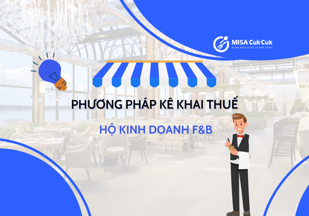 phuong-phap-ke-khai-thue-kinh-doanh phương pháp kê khai thuế hộ kinh doanh F&B
