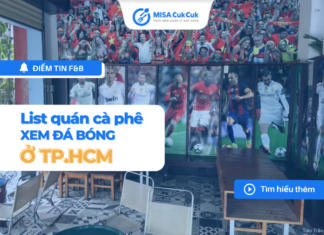 List quán cà phê xem đá bóng ở TPHCM đông khách đáng chú ý