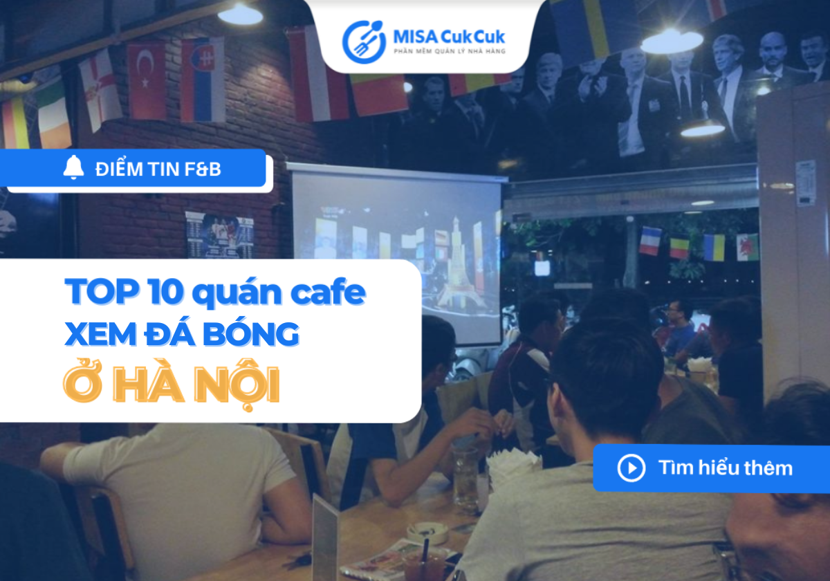 top-10-quan-cafe-xem-da-bong-ly-tuong-o-ha-noi TOP 10 quán cafe xem đá bóng lý tưởng ở Hà Nội