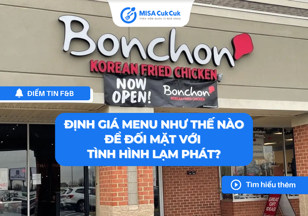 bonchon-dinh-gia-menu-nhu-the-nao-de-doi-mat-voi-tinh-hinh-lam-phat Bonchon định giá menu như thế nào để đối mặt với tình hình lạm phát?
