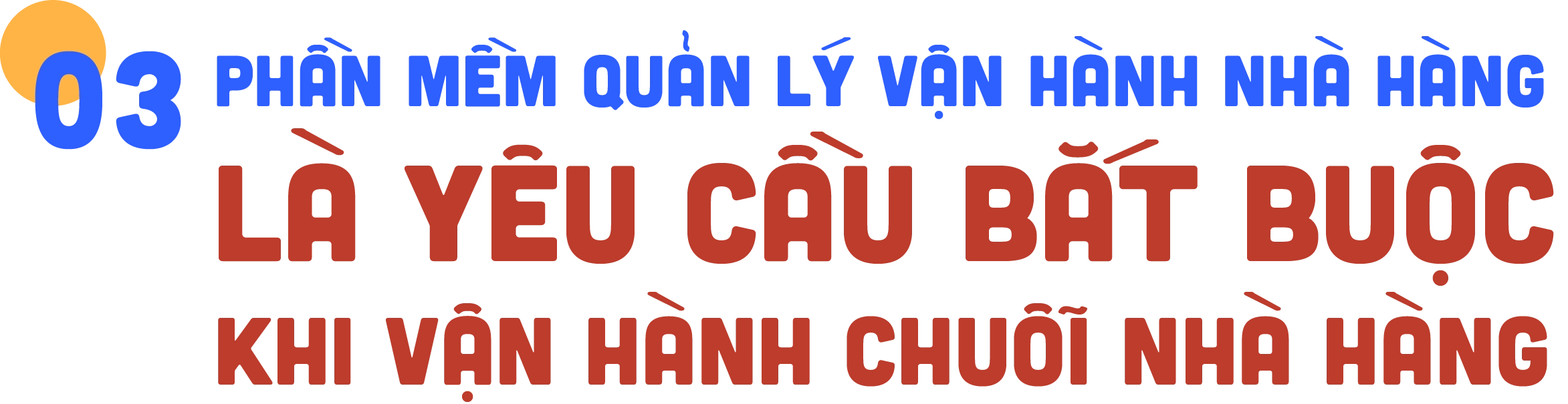 Phần mềm quản lý vận hành nhà hàng là yêu cầu bắt buộc khi vận hành chuỗi nhà hàng