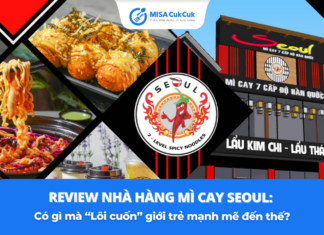 Review nhà hàng Mì cay Seoul: Có gì mà “lôi cuốn” giới trẻ mạnh mẽ đến thế? Review Mì cay Seoul: Có gì mà “Lôi cuốn” giới trẻ mạnh mẽ đến thế?