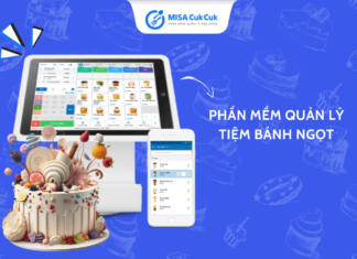 Phần mềm quản lý tiệm bánh ngọt đơn giản, dễ sử dụng – 2026 Phần mềm quản lý tiệm bánh ngọt MISA CukCuk