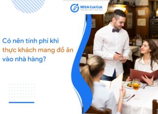 Có nên tính phí khi thực khách mang đồ ăn vào nhà hàng? thực khách mang đồ ăn vào nhà hàng