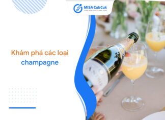 Khám phá các loại champagne: từ hương vị đến phong cách thưởng thức Các loại champagne phổ biến nhất