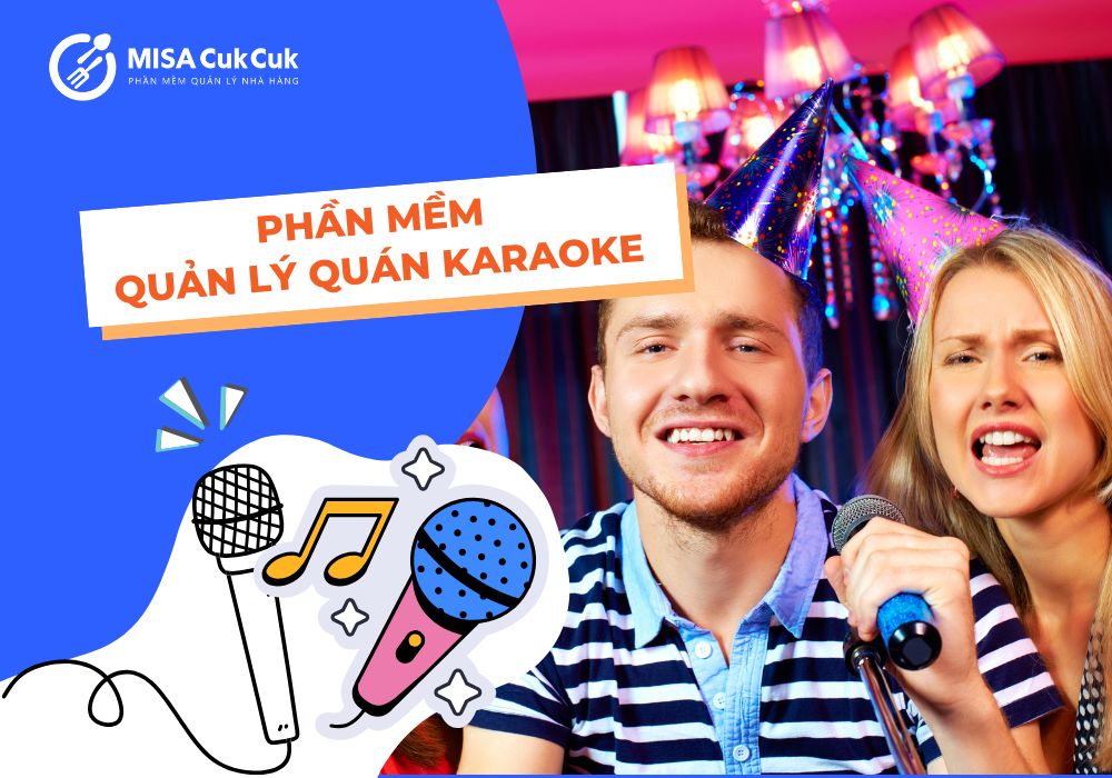 phần mềm quản lý khách hàng quán hát