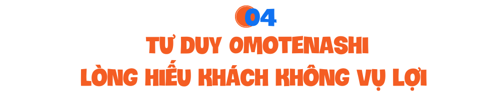 Tư duy Omotenashi: Lòng hiếu khách không vụ lợi