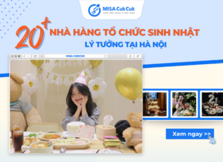Top 20 nhà hàng tổ chức sinh nhật lý tưởng tại Hà Nội Nhà hàng tổ chức sinh nhật tại Hà Nội