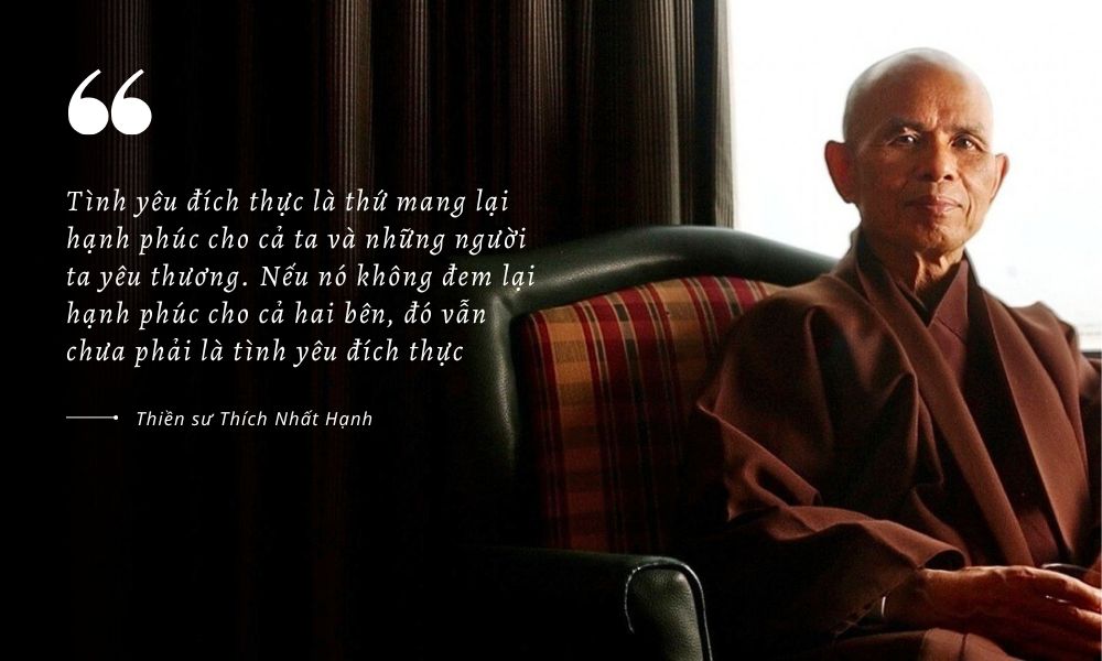 Câu nói của thầy Thích Nhất Hạnh về tình yêu
