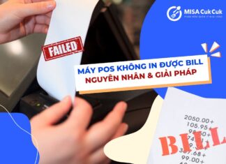 Máy POS không in được bill: Nguyên nhân và cách khắc phục nhanh nhất Máy POS không in được bill