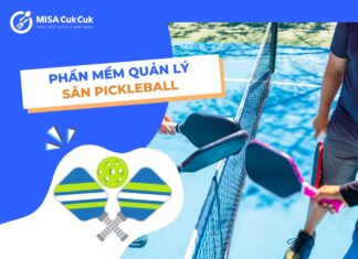 Phần mềm quản lý sân Pickleball, sân cầu lông, sân tennis Phần mềm quản lý sân Pickleball