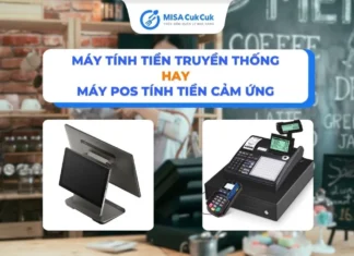 Máy tính tiền truyền thống và máy POS: Lựa chọn nào cho F&B