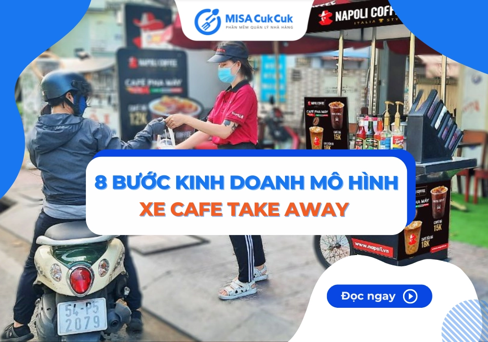 tu-y-tuong-den-thuc-thi-huong-dan-kinh-doanh-mo-hinh-xe-cafe-take-away-cho-nhan-vien-van-phong